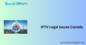 IPTV Legal Issues Canada